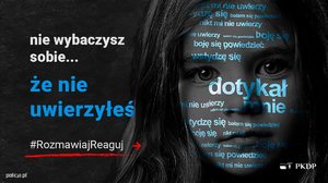 #Rozmawiaj#Reaguj - pierwsza kampania społeczna Państwowej Komisji ds. Pedofilii