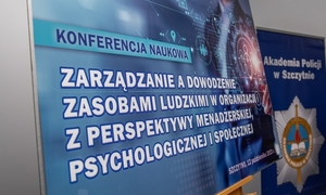 Konferencja naukowa pt. „Zarządzanie a dowodzenie zasobami ludzkimi w organizacji”