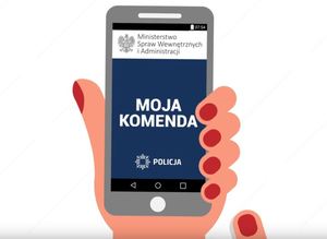 „Moja Komenda” w Twoim telefonie. Mobilna aplikacja , która ułatwia kontakt z Policją.