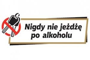 plakat z napisem nigdy nie jeżdżę po alkoholu