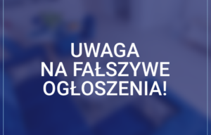 napis uwaga na fałszywe ogłoszenia