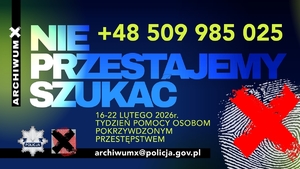 Archiwum X – Nie przestajemy szukać! - ogólnopolska kampania Policji
