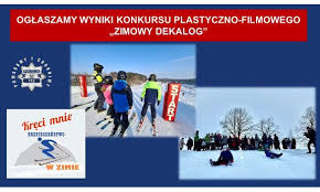 Konkurs plastyczno - filmowy „Zimowy Dekalog" rozstrzygnięty!