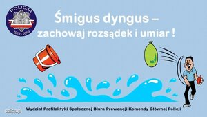 Śmigus-Dyngus: Tradycja to nie chuligaństwo. Apelujemy o rozsądek!