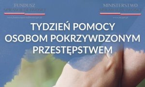 Napis Tydzień Pomocy Osobom Pokrzywdzonym Przestępstwem a w tle fragmenty splatających się dłoni