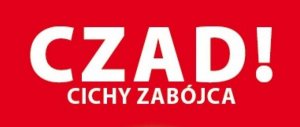 na czerwonym tle biały napis CZAD CICHY ZABÓJCA!