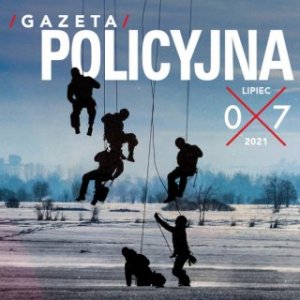 Gazeta Policyjna – lipiec 2021